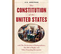 The Constitution of the United States: With the Declaration of Independence, the Bill of Rights and Other Founding Documents With an Introduction by Constitutional Lawyer Alan Dershowitz