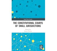 The Constitutional Courts of Small Jurisdictions