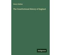 The Constitutional History of England