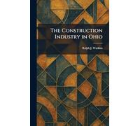 The Construction Industry in Ohio