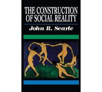 The Construction of Social Reality