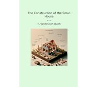 The Construction of the Small House