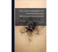 The Containment of Underground Nuclear Explosions
