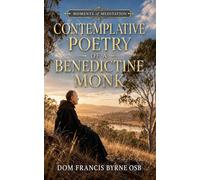 The Contemplative Poetry of a Benedictine Monk: 1