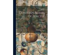 The Contemporaries Of Purcell: Harpsichord Pieces; Volume 1