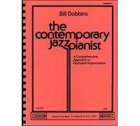 The Contemporary Jazz Pianist Volume III (The Contemporary Jazz Pianist (A Comprehensive Approach to Keyboard Improvisation), Volume III)