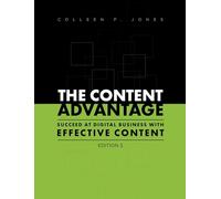 Colleen Jones The Content Advantage (Tascabile)