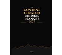 The Content Creator Business Planner 2027