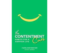 The Contentment Cure - Habits for a Happier Life