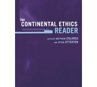 The Continental Ethics Reader