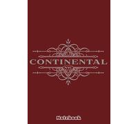The Continental Hotel Notebook: Lined College Ruled Paper, Planner, Diary, Journal, 6x9 120 Pages, Matte Finish Cover