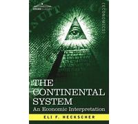 Eli F Heckscher The Continental System (Tascabile)