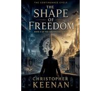 The Continuance Cycle Book 2: The Shape of Freedom