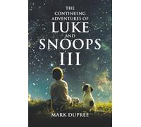 The Continuing Adventures of Luke and Snoops III