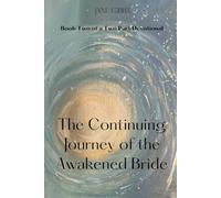 The Continuing Journey of the Awakened Bride: Book Two of a Two Part Devotional: 2