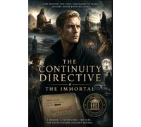 The Continuity Directive: The Immortal