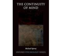 The Continuity of Mind (Oxford Psychology Series)
