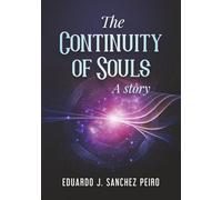 The Continuity of Souls: A Story