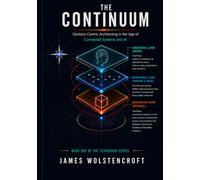 The Continuum: Decision-Centric Architecting in the Age of Connected Systems and AI: 1