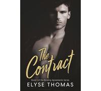The Contract: A Steamy Dark Lawyer Romance: an Age Gap, Forced Proximity, Alpha Hero Standalone: 1