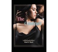 The Contract: She Bowed to No One... Until Him A Steamy Billionaire BDSM Romance