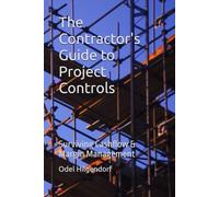 The Contractor's Guide to Project Controls: Surviving Cashflow & Margin Management