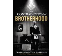 The Contradiction of Brotherhood: Freemasonry, Exclusion, and the Work We Avoid