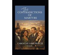 The Contradictions of Martyrs