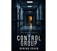 The Control Group: A Medical Thriller