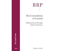 The Conundrum of Control: Making Sense Through Artistic Practices