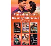 The Convenient Brides & Brooding Billionaires Collection: 12 spicy marriage of convenience romances for fans of sexy rich alpha males! New in 2026!