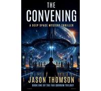 The Convening: A Deep Space Mystery Thrille: 1