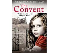 The Convent: A shocking true story of surviving the care home from hell