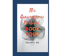 The Convergence Protocol: BOOK FOUR