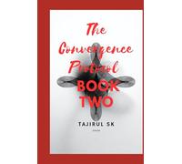 The Convergence Protocol: Book Two