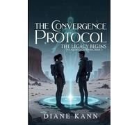 The Convergence Protocol: Book3