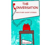 The Conversation And Other Short Stories