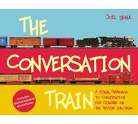 The Conversation Train: A Visual Approach to Conversation for Children on the Autism Spectrum