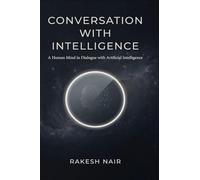 The Conversation With Intelligence