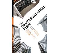 Catherine J. Turco The Conversational Firm (Copertina rigida)