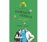 The Conversions of Edward Gibbon