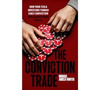 The Conviction Trade: How Four Tesla Investors Turned Early Conviction into Generational Wealth