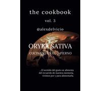 The cookbook vol. 3: Oryza Sativa: Cocinado en el infierno