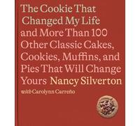 Nancy Silverton Carolynn Carre The Cookie That Changed My Li (Copertina rigida)