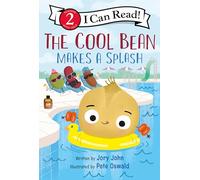 The Cool Bean Makes a Splash: A Funny Story About Bravery and New Challenges for Children (Ages 4-8)