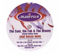 The Cool, The Fab & The Groovy - COOL, THE FAB & THE GROOVY / SOUL BOSSA NOVA