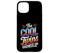 The Cool Twins Just Showed Up Funny Design Custodia per iPhone 15 Plus