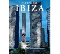 The coolest Ibiza: The Coolest Hotspots