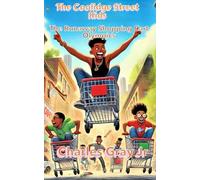 The Coolidge Street Kids: The Runaway Shopping Cart Olympics