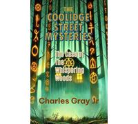 The Coolidge Street Mysteries: The Case of The Whispering Woods